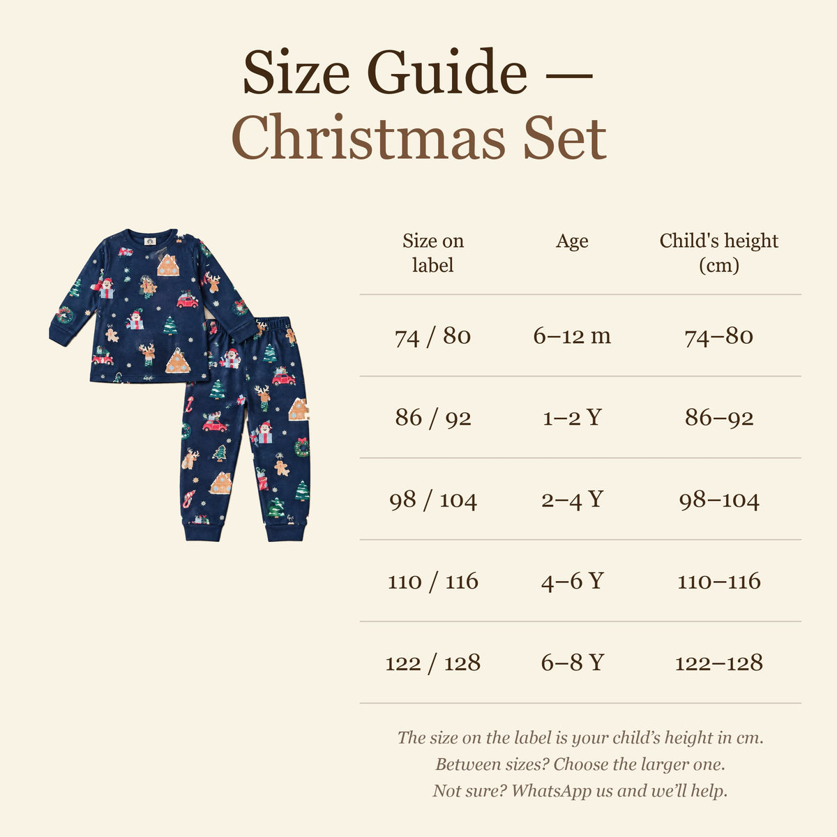 Size guide, Christmas set. Size on label is the child's height in cm. 74/80: 6-12 months, 74-80 cm. 86/92: 1-2 years, 86-92 cm. 98/104: 2-4 years, 98-104 cm. 110/116: 4-6 years, 110-116 cm. 122/128: 6-8 years, 122-128 cm.